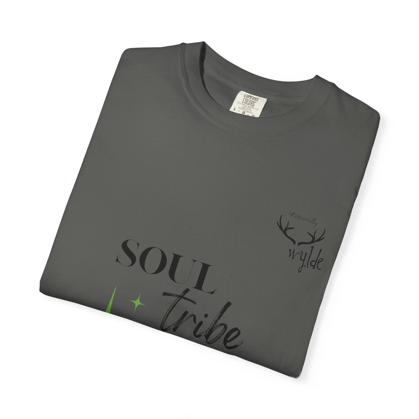 Soul Tribe - Naturally Wylde Affirmation T-Shirt
