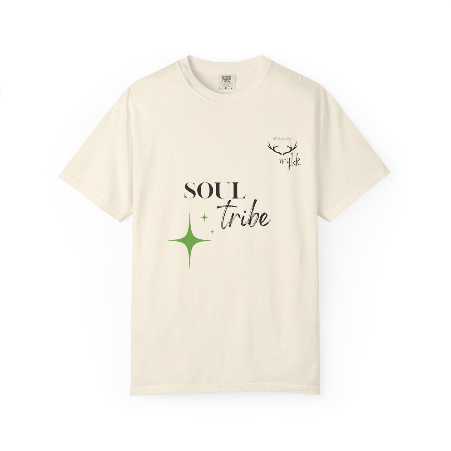 Soul Tribe - Naturally Wylde Affirmation T-Shirt